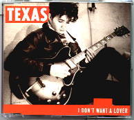 Texas - I Don't Want A Lover